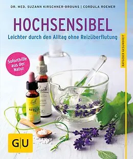 E-Book (epub) Hochsensibel von Dr. med. Suzann Kirschner-Brouns, Cordula Roemer