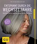 E-Book (epub) Entspannt durch die Wechseljahre von Prof. Dr. med. Bernd Kleine-Gunk