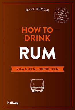 Fester Einband How to Drink Rum von Dave Broom