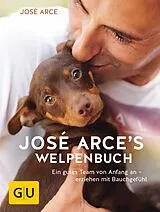 Fester Einband José Arces Welpenbuch von José Arce