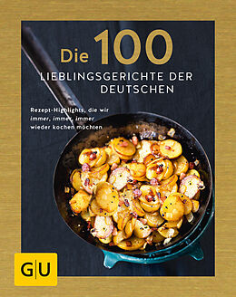 Fester Einband Die 100 Lieblingsgerichte der Deutschen von Viola Lex
