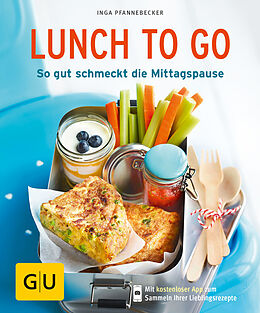 Kartonierter Einband Lunch to go von Inga Pfannebecker