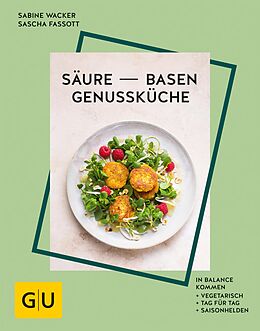 E-Book (epub) Säure-Basen-Genussküche von Sabine Wacker, Sascha Fassott