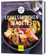 Kartonierter Einband Expresskochen Diabetes von Matthias Riedl