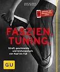 E-Book (epub) Faszien Tuning von Miriam Wessels, Heike Oellerich