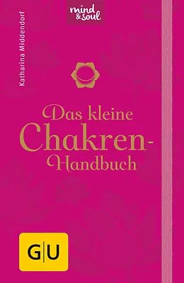 E-Book (epub) Das kleine Chakren-Handbuch von Katharina Middendorf