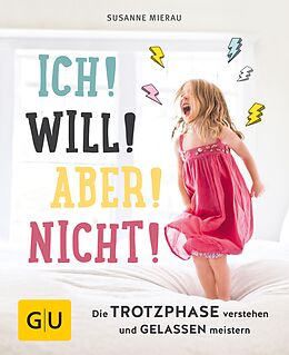 E-Book (epub) Ich! Will! Aber! Nicht! von Susanne Mierau