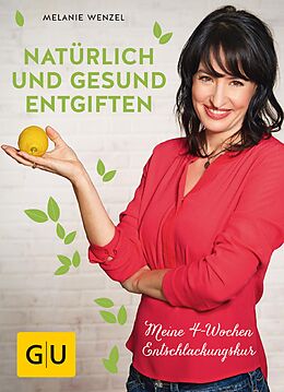 E-Book (epub) Natürlich und gesund entgiften von Melanie Wenzel