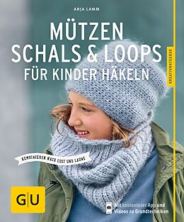 E-Book (epub) Mützen, Schals &amp; Loops für Kinder häkeln von Anja Lamm