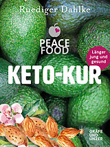 Kartonierter Einband Die Peace Food Keto-Kur von Ruediger Dahlke