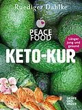 E-Book (epub) Die Peace Food Keto-Kur von Dr. med. Ruediger Dahlke