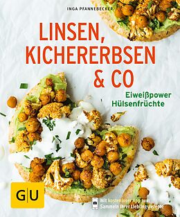 E-Book (epub) Linsen, Kichererbsen &amp; Co. von Inga Pfannebecker