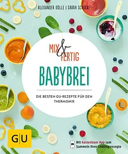 E-Book (epub) Mix &amp; Fertig Babybrei von Alexander Dölle, Sarah Schocke