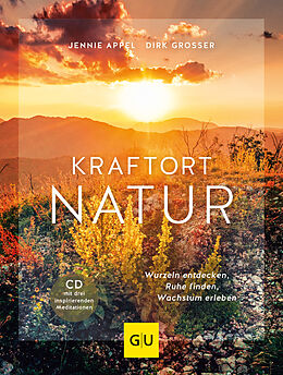 Buch Kraftort Natur (mit CD) von Jennie Appel, Dirk Grosser