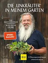 E-Book (epub) Die "Unkräuter" in meinem Garten von Wolf-Dieter Storl