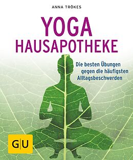 E-Book (epub) Yoga Hausapotheke von Anna Trökes