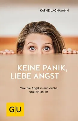 E-Book (epub) Keine Panik, liebe Angst von Käthe Lachmann