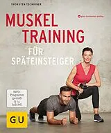 E-Book (epub) Muskeltraining für Späteinsteiger von Thorsten Tschirner