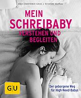 E-Book (epub) Mein Schreibaby verstehen und begleiten von Susanne Mierau, Anja Constance Gaca