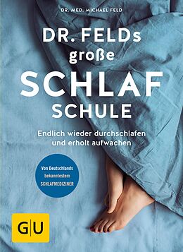 E-Book (epub) Dr. Felds große Schlafschule von Dr. med. Michael Feld