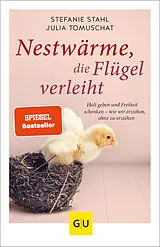 Kartonierter Einband Nestwärme, die Flügel verleiht von Stefanie Stahl, Julia Tomuschat
