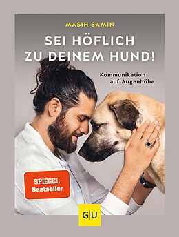 E-Book (epub) Sei höflich zu deinem Hund! von Masih Samin