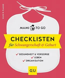 E-Book (epub) Mami to go - Checklisten für Schwangerschaft & Geburt von Silke R. Plagge