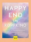 E-Book (epub) Happy-End im Kopfkino von Katharina Middendorf, Ralf Sturm