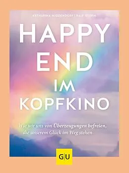 E-Book (epub) Happy-End im Kopfkino von Katharina Middendorf, Ralf Sturm
