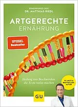 Kartonierter Einband (Kt) Artgerechte Ernährung von Dr. med. Matthias Riedl