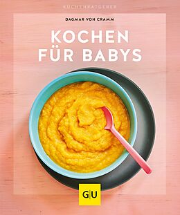 E-Book (epub) Kochen für Babys von Dagmar von Cramm