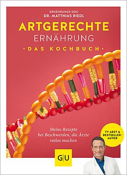 E-Book (epub) Artgerechte Ernährung  Das Kochbuch von Dr. med. Matthias Riedl, Anna Cavelius