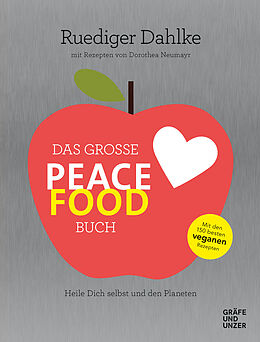 Fester Einband Das große Peace Food-Buch von Ruediger Dahlke