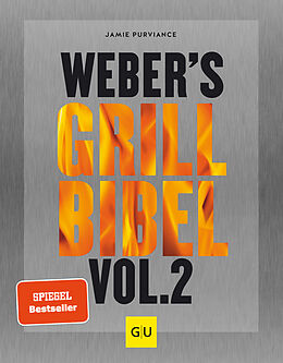 Fester Einband Weber's Grillbibel Vol. 2 von Jamie Purviance