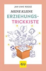 E-Book (epub) Meine kleine Erziehungstrickkiste von Jan-Uwe Rogge