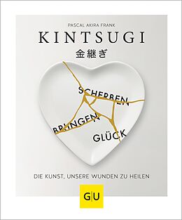 E-Book (epub) KINTSUGI - Scherben bringen Glück von Pascal Akira Frank
