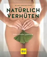 E-Book (epub) Natürlich verhüten von Dr. med. Dorothee Struck