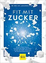 E-Book (epub) Fit mit Zucker von Dr. rer. nat. Johannes Coy