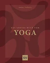 Fester Einband Das große Buch vom Yoga von Anna Trökes