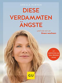 E-Book (epub) Diese verdammten Ängste ... von Ursula Karven