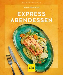 E-Book (epub) Express-Abendessen von Hildegard Möller
