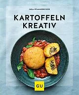 E-Book (epub) Kartoffeln kreativ von Inga Pfannebecker