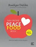E-Book (epub) Das große Peace Food-Buch von Dr. med. Ruediger Dahlke