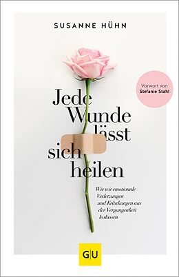 E-Book (epub) Jede Wunde lässt sich heilen von Susanne Hühn