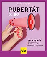 E-Book (epub) Pubertät to go von Ulrich Hoffmann