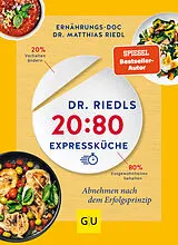 Kartonierter Einband Dr. Riedls 20:80 Expressküche von Dr. med. Matthias Riedl