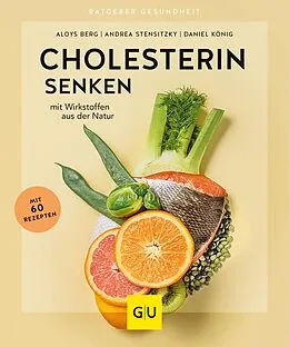 E-Book (epub) Cholesterin senken von Prof. Dr. Aloys Berg, Andrea Stensitzky, Prof.Dr. Daniel König