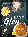 E-Book (epub) Easy Glow von Anita Bechloch