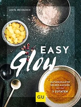 E-Book (epub) Easy Glow von Anita Bechloch