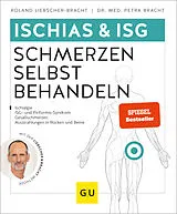 Kartonierter Einband (Kt) Ischias & ISG-Schmerzen selbst behandeln von Roland Liebscher-Bracht, Dr. med. Petra Bracht